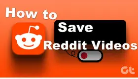 How to Save Videos from Reddit