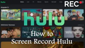 How to Screen Record Hulu