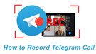 Record Telegram Call