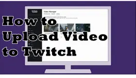 How to Upload Video to Twitch