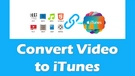iTunes Video Converter