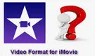  iMovie Video Format