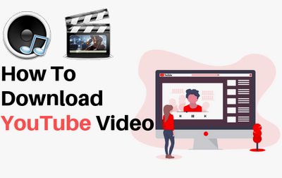 How to Download YouTube Videos