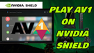 Nvidia Shield AV1