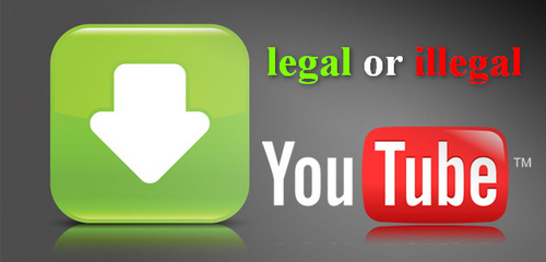 YouTube Download Legal