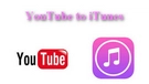 YouTube to iTunes