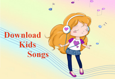 5 Good Kids Songs Download Websites – Create a Music Library for Your Child
