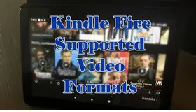 Kindle Fire Supported Video Formats