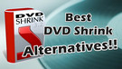 DVD Shrink Alternative