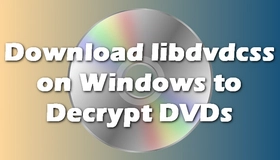 Libdvdcss Windows