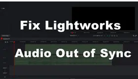 Lightworks Video and Audio out of Sync