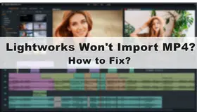 Lightworks Won't Import MP4