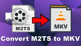 M2TS to MKV