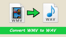 Convert WMV to WAV