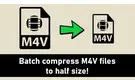 Compress M4V