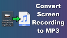 Screen Recording to MP3