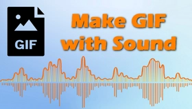 Make GIF with Sound