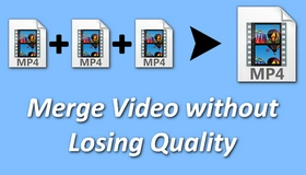 Merge Video without Losing Quality