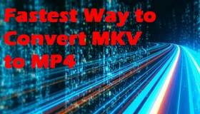 MKV to MP4 Fast Converter