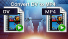 Convert DV to MP4