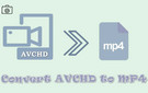 Convert AVCHD to MP4