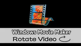 Windows Movie Maker Rotate Video