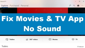 Movies & TV App No Sound