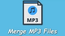 Merge MP3 Windows 10