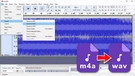 Convert M4A to WAV in Audacity