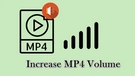 Increase MP4 Volume