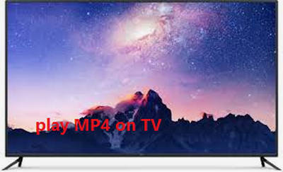 Play MP4 on TV
