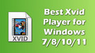 Best Xvid Players
