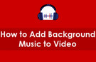 Add Background Music to Video
