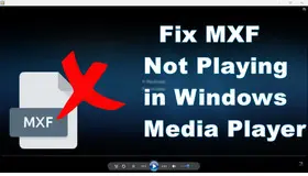 MXF Not Playing Correctly in Windows Media Player