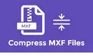 Compress MXF Files