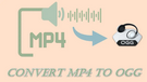 Convert MP4 to OGG