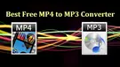 Best Free MP4 to MP3 Converters