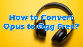 Convert Opus to Ogg