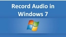 Record Audio on Windows 7
