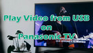 Play Videos from USB on Panasonic TV