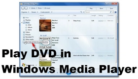 Play DVDs in Windows Media Player