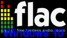 Play FLAC on Windows 10