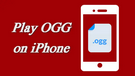 Play OGG on iPhone