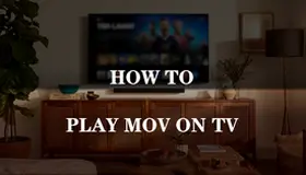 Play MOV on TV