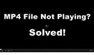 MP4 Not Playing on Windows