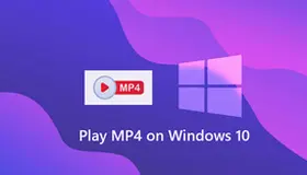 How to Play MP4 Files on Windows 10