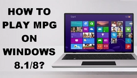 Play MPG Files on Windows 8.1/8