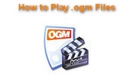 Play OGM Files