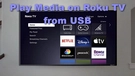 Play USB Movies on Roku TV
