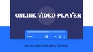 Online Video Player